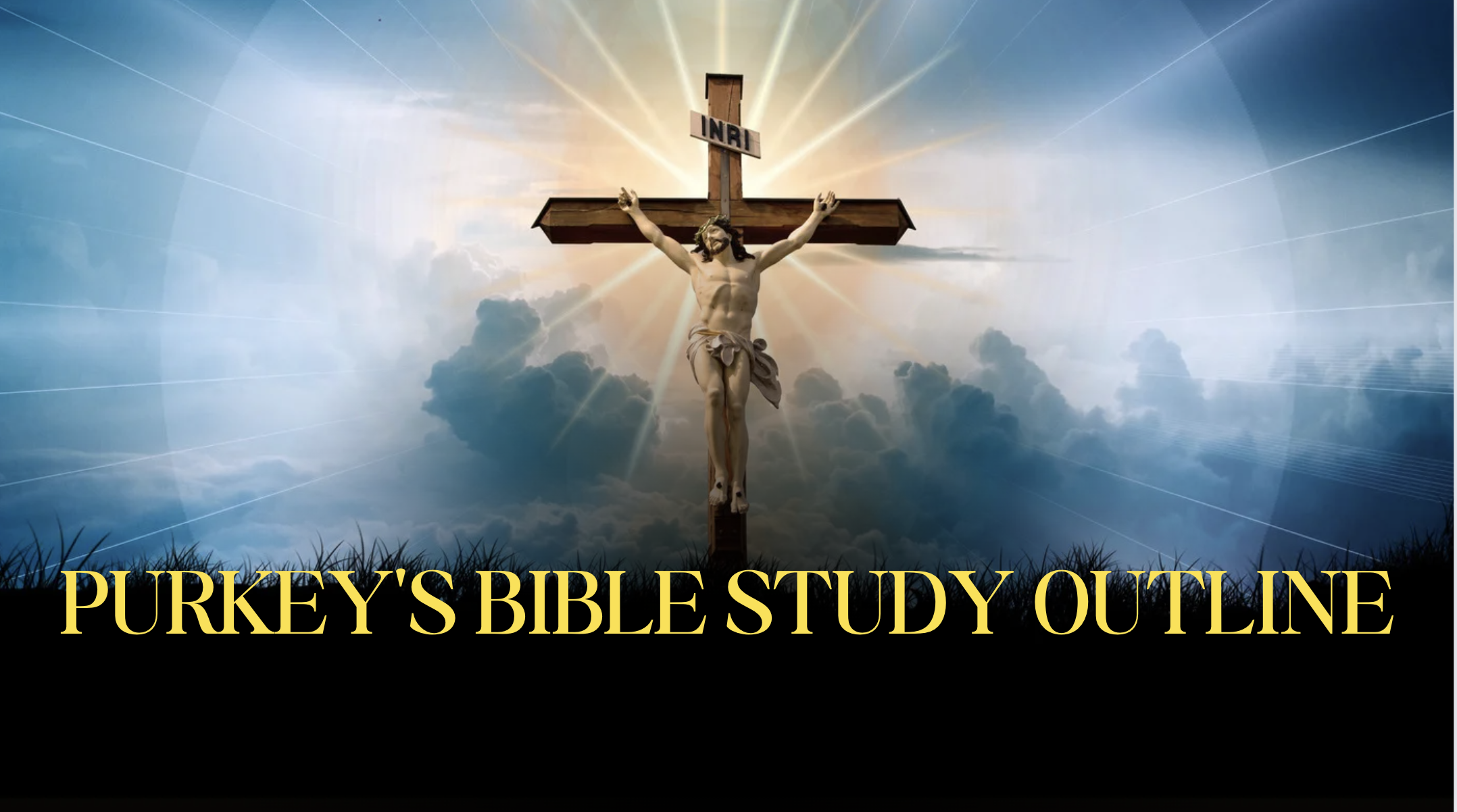 Purkey's Bible Study Outline